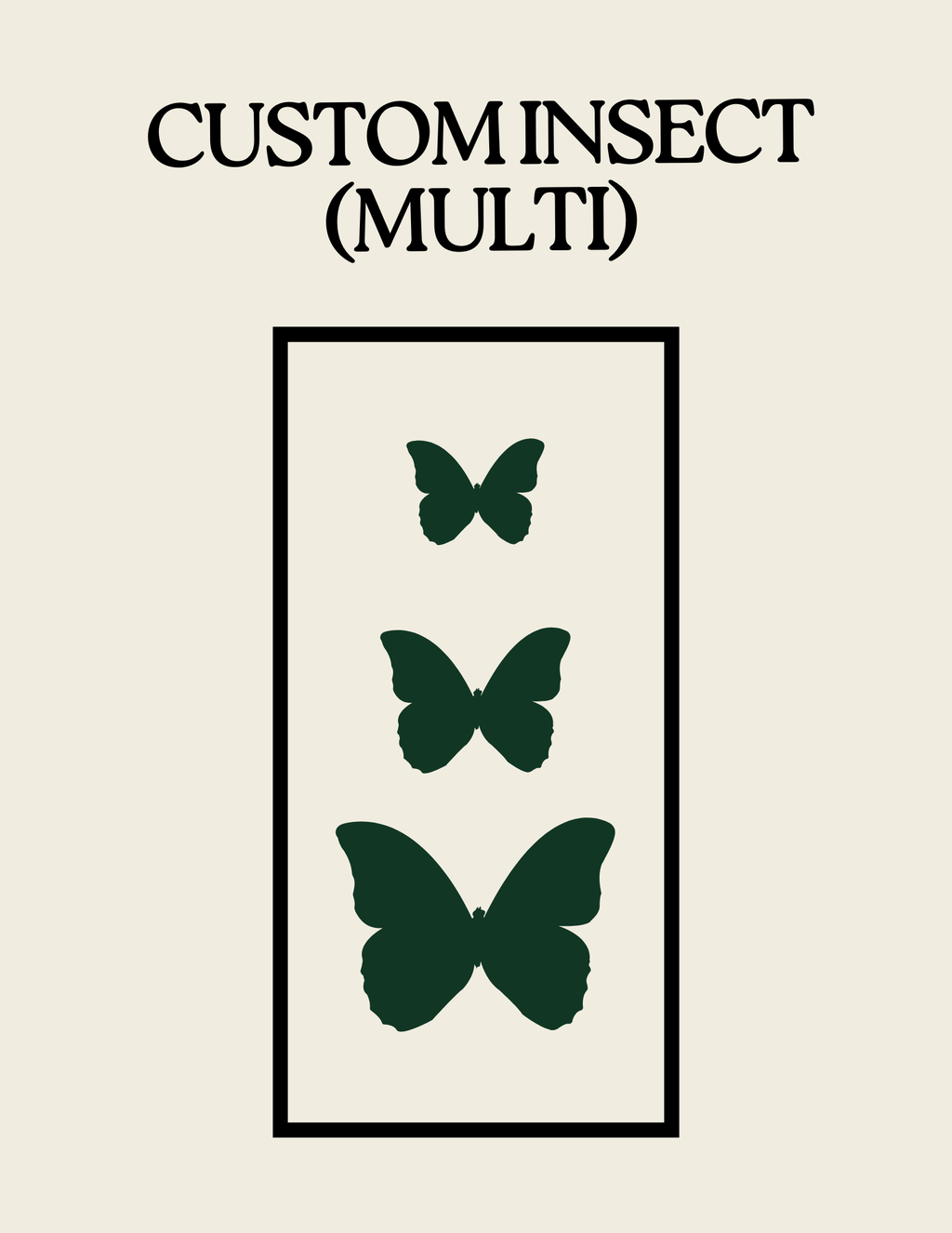 Custom Insect- Multi